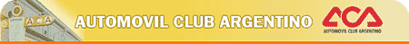 Gentileza Automóvil Club Argentino Gentileza Automóvil Club Argentino